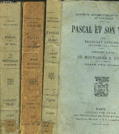 PASCAL ET SON TEMPS - 3 VOLUMES - TOMES I+II+III …