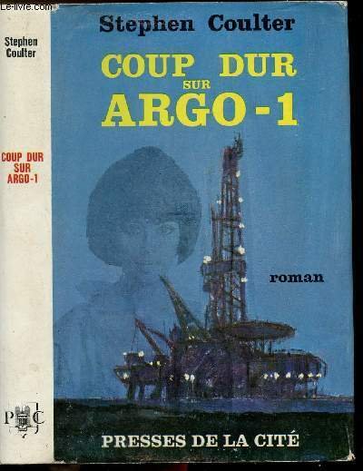 COUP DUR SUR ARGO-1