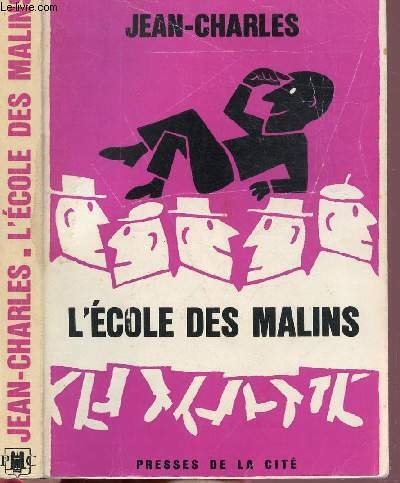 L'ECOLE DES MALINS