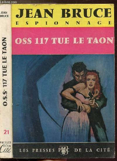 OSS 117 TUE LE TAON - COLLECTION "ESPIONNAGE" N�21
