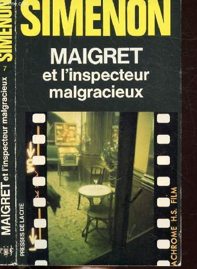 MAIGRETET L'INSPECTEUR MALGRACIEUX - COLLECTION MAIGRET N�7