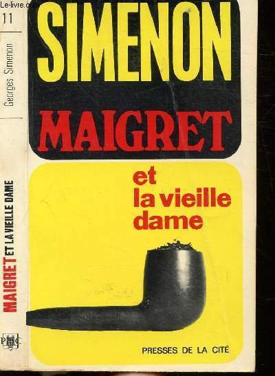 MAIGRET ET LA VIEILLE DAME - COLLECTION MAIGRET N�11