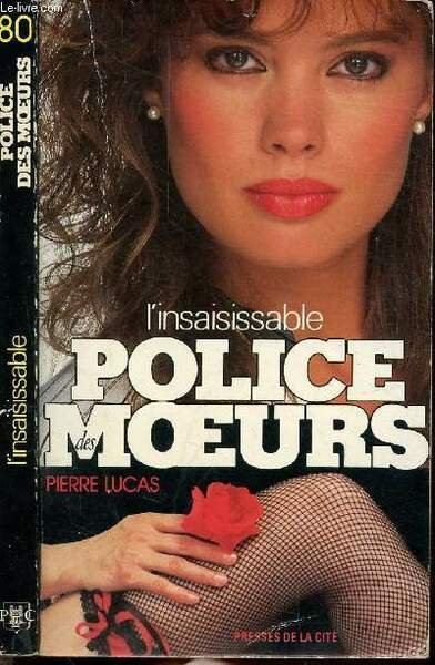 L'INSAISISSABLE - COLLECTION "POLICE DES MOEURS" N�80