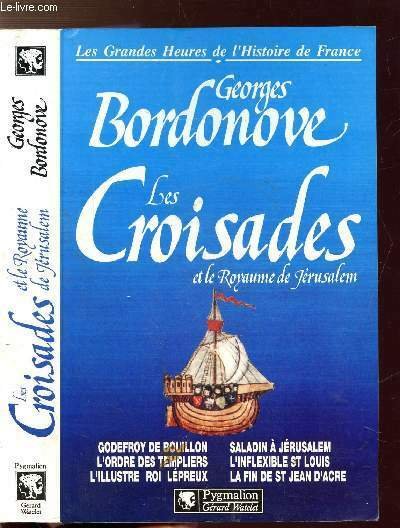 LES CROISADES ET LE ROYAUME DE JERUSALEM- COLLECTION "LES GRANDES … | Immagine principale