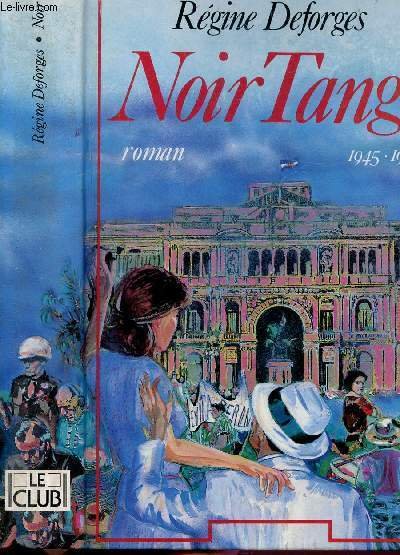 NOIR TANGO 1945-1947