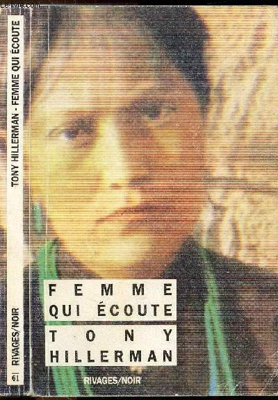 FEMME QUI ECOUTE - COLLECTION RIVAGES/NOIR N�61