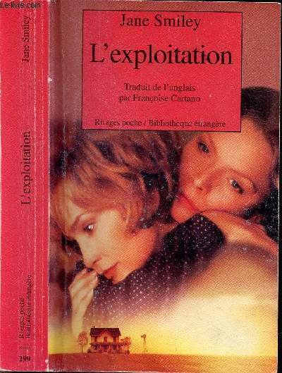 L'EXPLOITATION - COLLECTION RIVAGES POCHE / BIBLIOTHEQUE ETRANGERE N�199