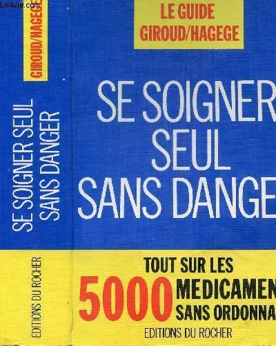 SE SOIGNER SEUL SANS DANGER - TOUT SUR LES 5000 …