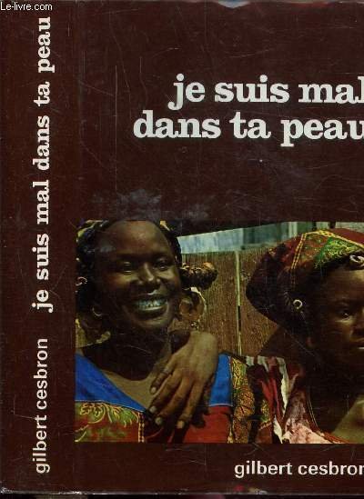 JE SUIS MAL DANS TA PEAU