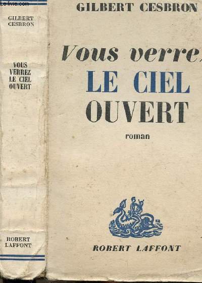 VOUS VERREZ LE CIEL OUVERT