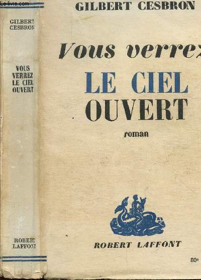 VOUS VERREZ LE CIEL OUVERT