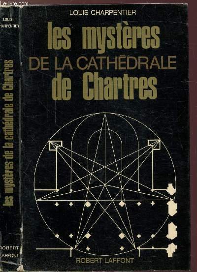 LES MYSTERES DE LA CATHEDRALE DE CHARTRES - COLLECTION "LES …
