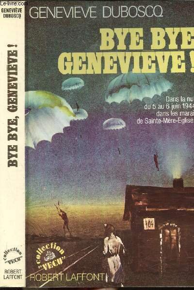 BYE BYE GENEVIEVE !