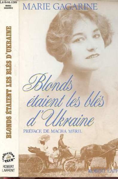 BLONDS ETAIENT LES BLES D'UKRAINE