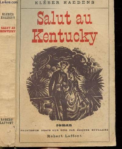 SALUT AU KENTUCKY