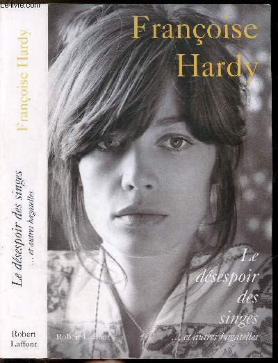 LE DESESPOIR DES SINGES . ET AUTRES BAGATELLES