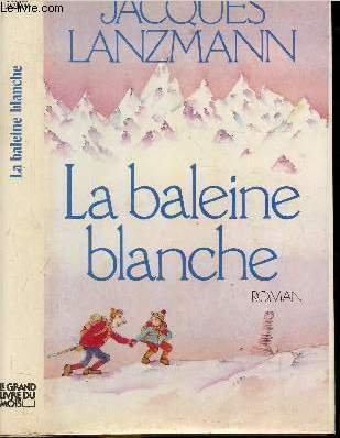LA BALEINE BLANCHE