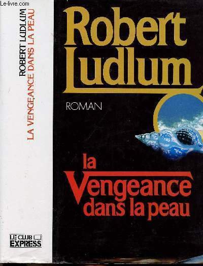 LA VEANGEANCE DANS LA PEAU