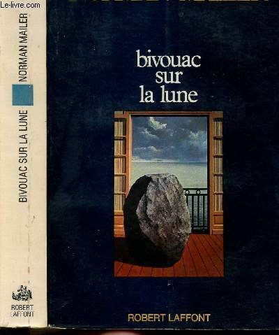 BIVOUAC SUR LA LUNE