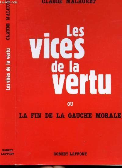 LES VICES DE LA VERTU OU LA FIN DE LA …