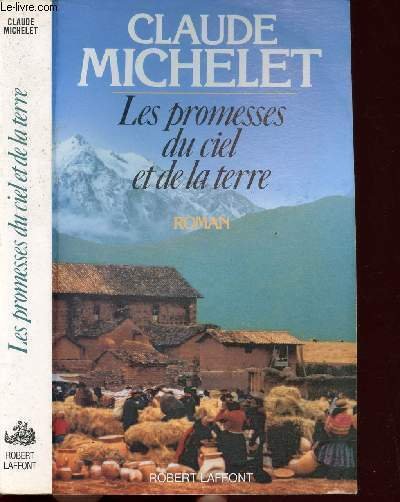 LES PROMESSES DU CIEL ET DE LA TERRE - TOME …
