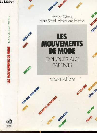 LES MOUVEMENTS DE MODE EXPLIQUES AUX PARENTS