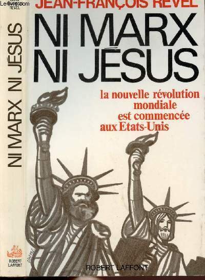 NI MARX NI JESUS - LA NOUVELLE REVOLUTION MONDIALE EST …
