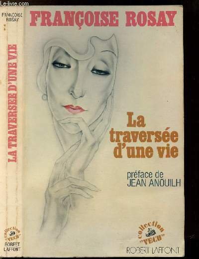 LA TRAVERSEE D'UNE VIE
