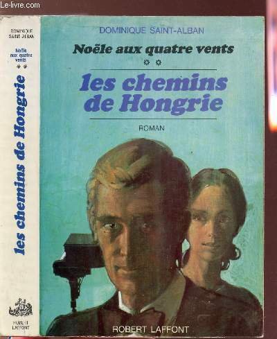 NOELE AUX QUATRE VENTS - TOME II - LES CHEMINS …