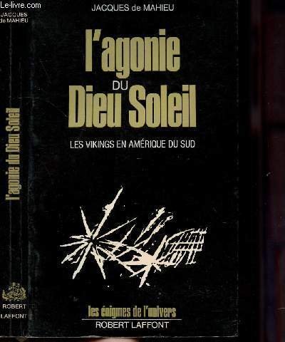L'AGONIE DU DIEU SOLEIL - LES VIKINGS EN AMERIQUE DU …