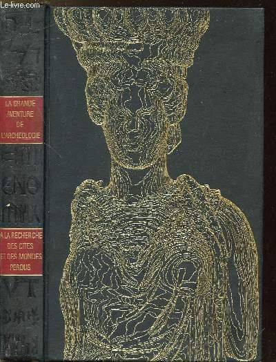 A LA RECHERCHE DES CITES ET DES MONDES PERDUS - …