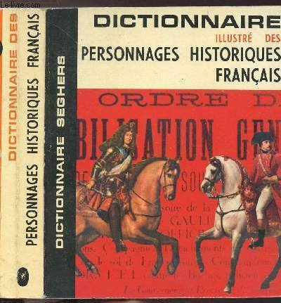 DICTIONNAIRE DES PERSONNAGES HISTORIQUES FRANCAIS - COLLECTION DICTIONNAIRE ILLUSTRE N�6