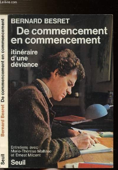 DE COMMENCEMENT EN COMMENCEMENT - ITINERAIRE D'UNE DEVIANCE