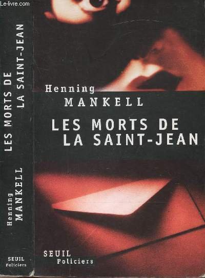 LES MORTS DE LA SAINT-JEAN
