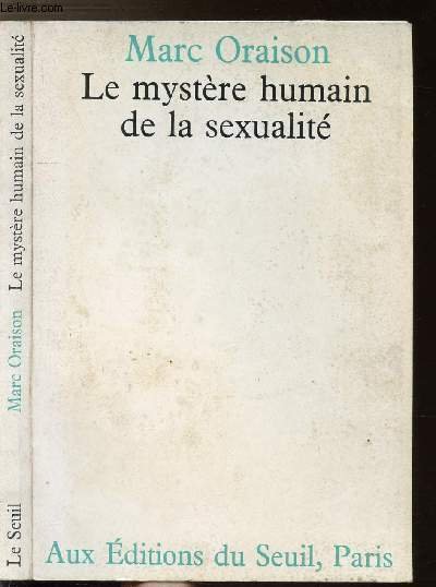 LE MYSTERE HUMAIN DE LA SEXUALITE