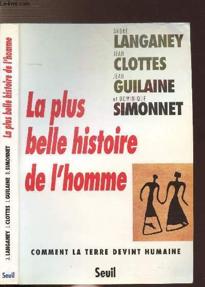 LA PLUS BELLE HISTOIRE DE L'HOMME - COMMENT LA TERRE …