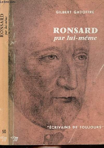 RONSARD PAR LUI-MEME - COLLECTION MICROCOSME "ECRIVAINS DE TOUJOURS" N°50