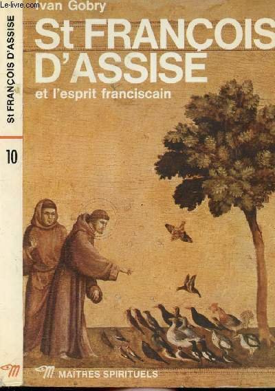 ST FRANCOIS D'ASSISE ET L'ESPRIT FRANCISCAIN - COLLECTION MAITRES SPIRITUELS …