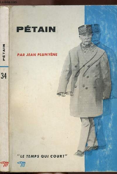 PETAIN - COLLECTION LE TEMPS QUI COURT N�34