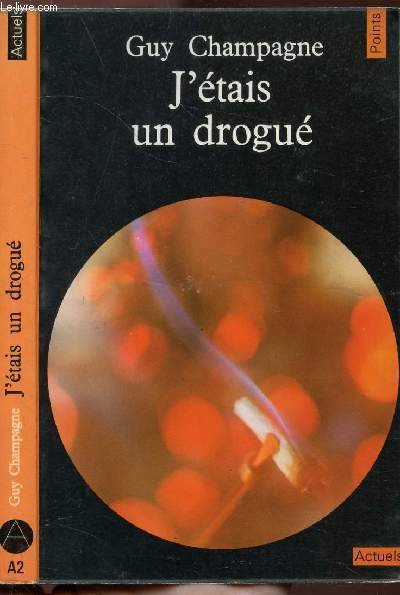 J'ETAIS UN DROGUE - COLLECTION POINTS ACTUELS N�A2 | Immagine principale