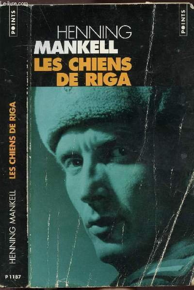 LES CHIENS DE RIGA - COLLECTION POINTS POLICIER N�P1187