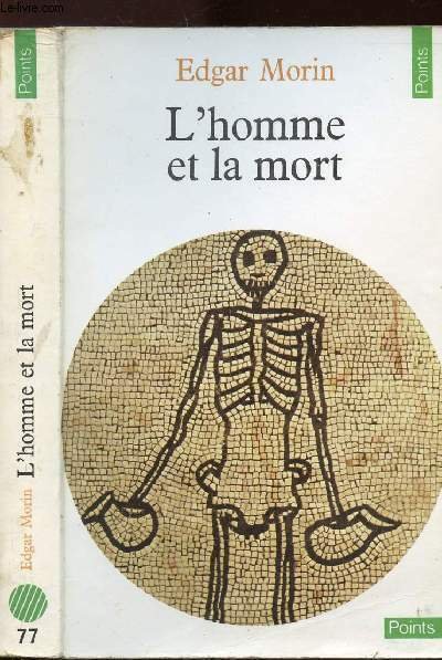 L'HOMME ET LA MORT - COLLECTION POINTS SCIENCES HUMAINES N�77