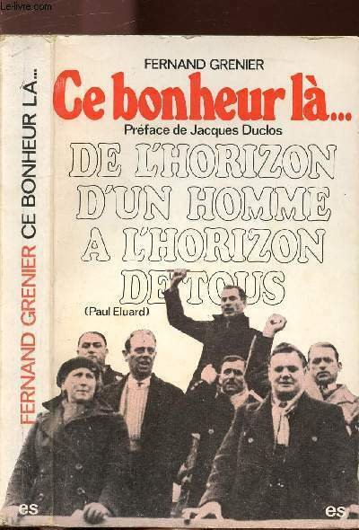 CE BONHEUR LA. DE L'HORIZON D'UN HOMME A L'HORIZON DE … | Immagine principale