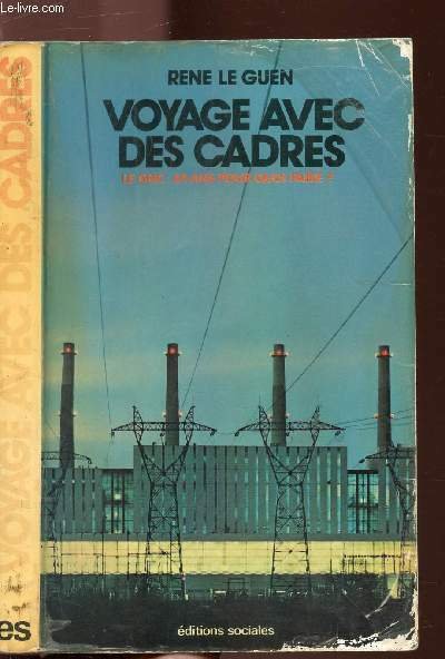 VOYAGE AVEC DES CADRES - LE GROUPEMENT NATIONAL DES CADRES …