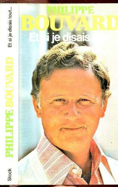 ET SI JE DISAIS TOUT.