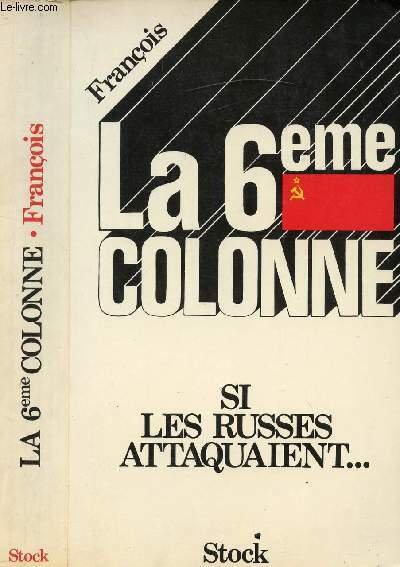 LA 6EME COLONNE SI LES RUSSES ATTAQUAIENT
