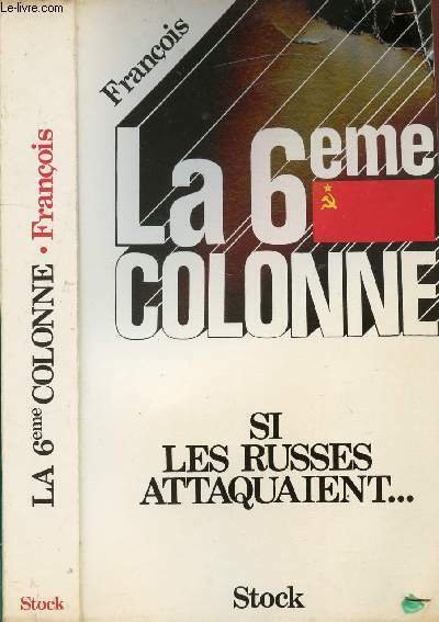 LA 6EME COLONNE SI LES RUSSES ATTAQUAIENT