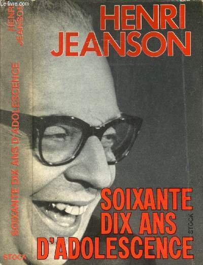 SOIXANTE DIX ANS D'ADOLESCENCE