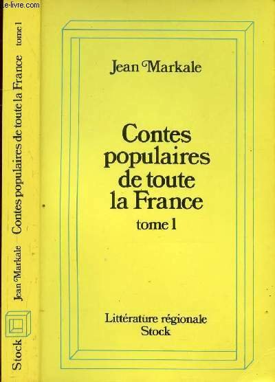 CONTES POPULAIRES DE TOUTE LA FRANCE TOME I