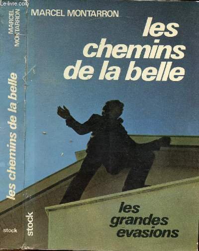 LES CHEMINS DE LA BELLE